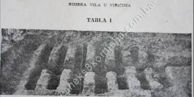 Rimska vila (Villa Rusticae) u Višićima, (lokalitet „Kućišta“) sa ostacima iz rimskog antičkog perioda, ranog i kasnog srednjeg vijeka (slavensko naselje i groblje), arheološko područje